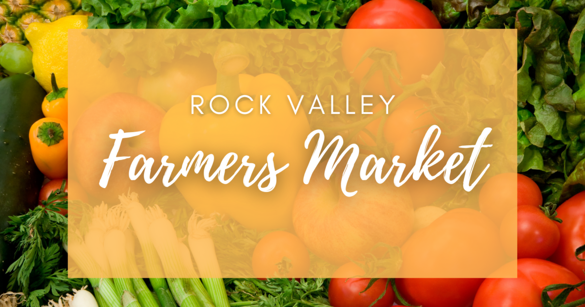 Farmers Market 2022 Info City of Rock Valley